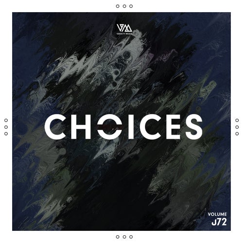 Variety Music pres. Choices Vol. 72