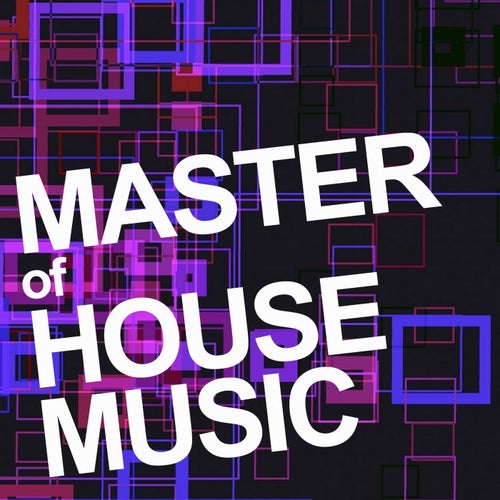 Master of House Music