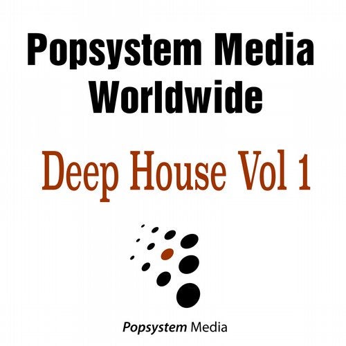 Popystem Media Worldwide - Deep House, Vol. 1