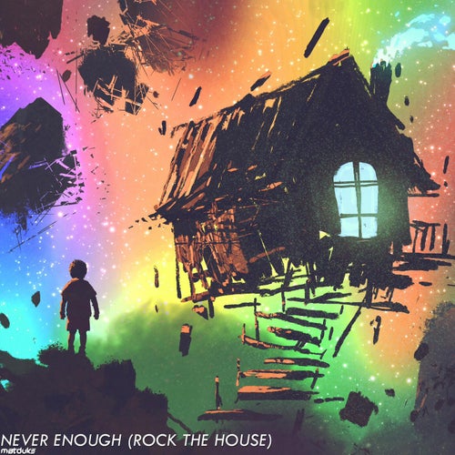 Never Enough (Rock The House) (Extended Mix)