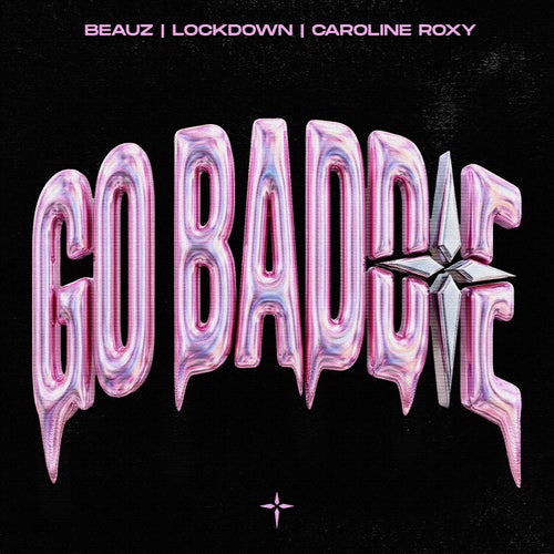 GO BADDIE