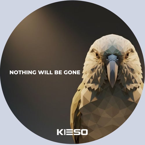Nothing Will Be Gone