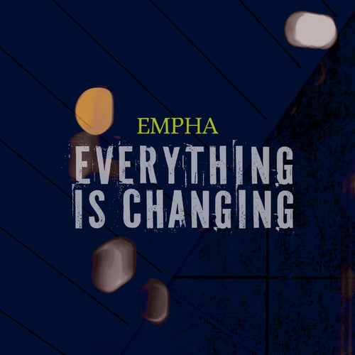Everything Is Changing