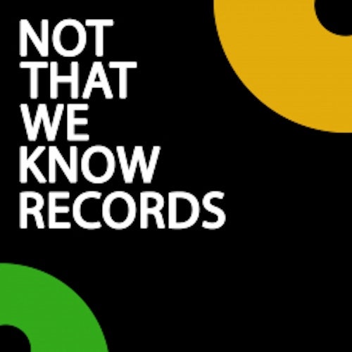 Not That We Know Records