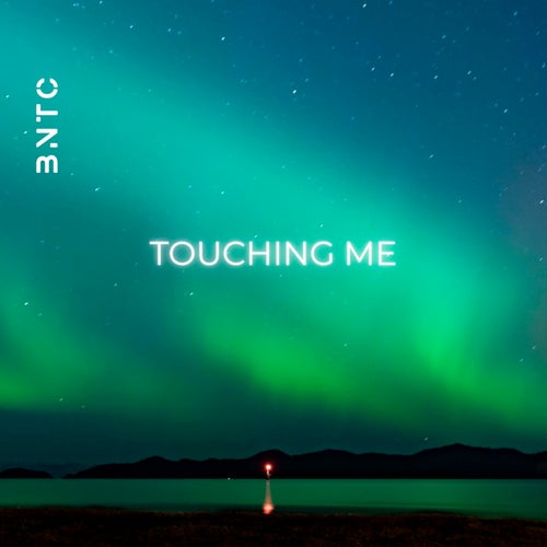 Touching Me