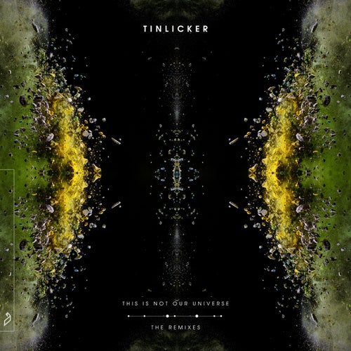 This Is Not Our Universe (The Remixes)