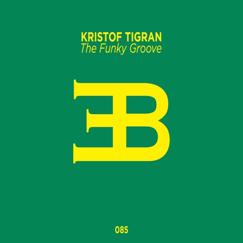 Kristof Tigran - The Funky Groove (2024)