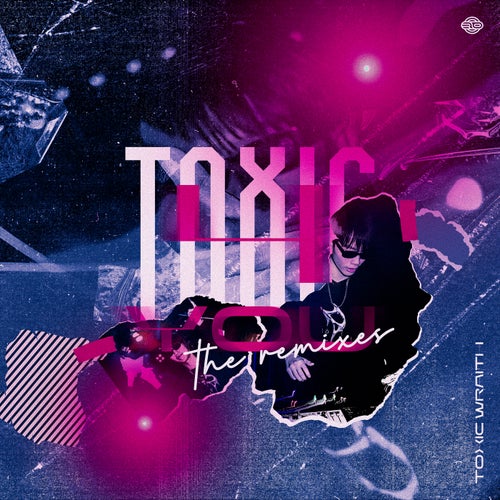 Toxic 4 You (The Remixes)