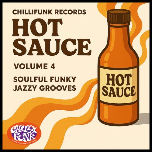 Hot Sauce, Vol. 4 - Soulful, Funky, Jazzy Grooves