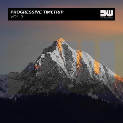 Progressive Timetrip, Vol. 3 [Dancewood Compilations]