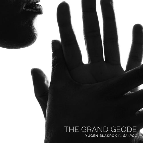 The Grand Geode (feat. Sa-Roc)