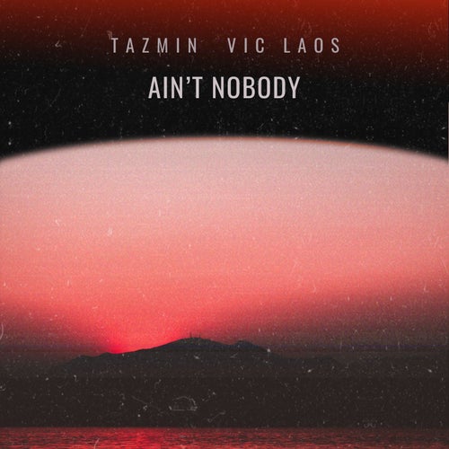 Ain't Nobody