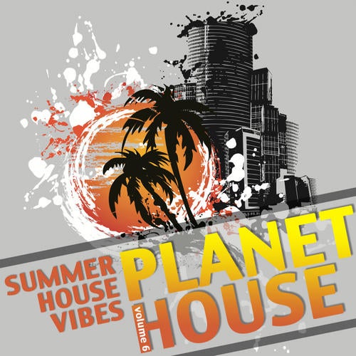 Planet House Vol. 6: Summer House Vibes