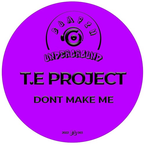 Don't Make Me