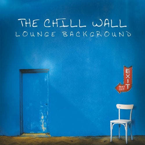 Cover art for The Chill Wall (Lounge Background)