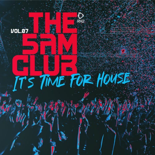 The 5AM Club - It's Time for House, Vol.07 (2026) - RH2 (Tech House) Album Cover