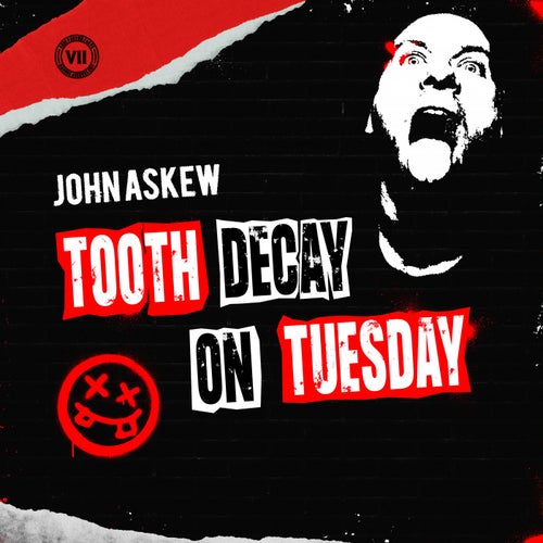 Tooth Decay On Tuesday Extended Mix By John Askew On Beatport