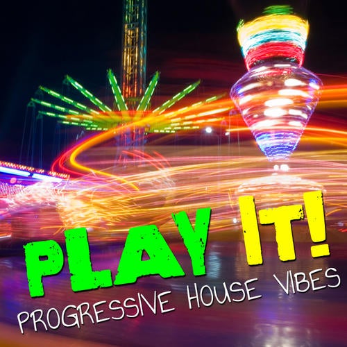 Play It! - Progressive House Vibes