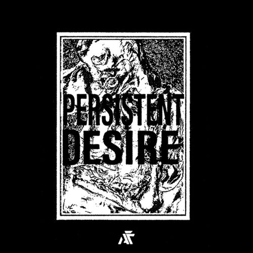 Persistent Desire Vol. 1