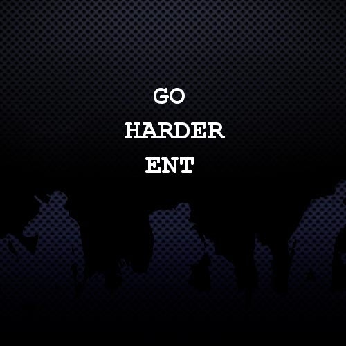 GO HARDER ENT