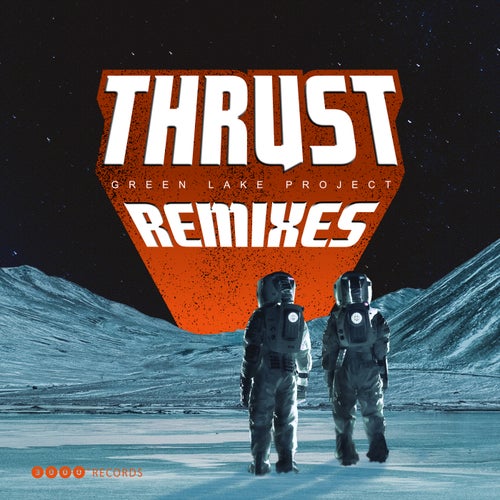  Green Lake Project & Rauschhaus - Thrust Remixes (2023) 