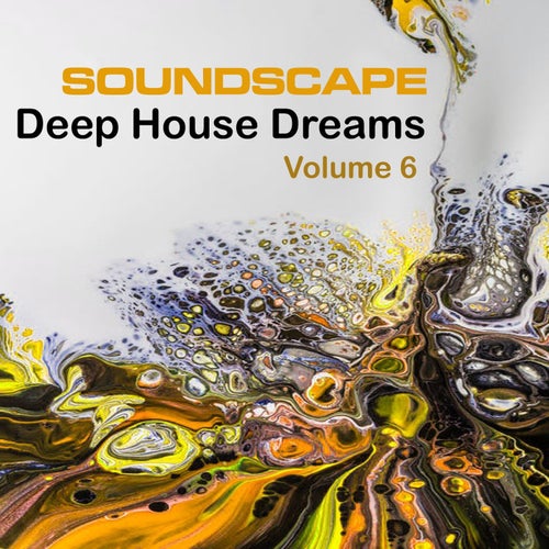 Cover art for Soundscape Deep House Dreams Volume 6