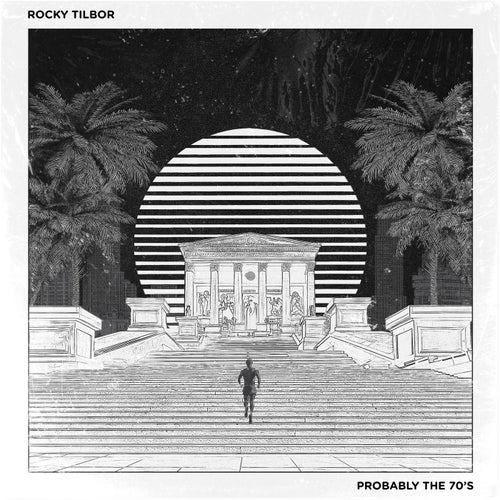  Rocky Tilbor - Probably The 70's (2023) 