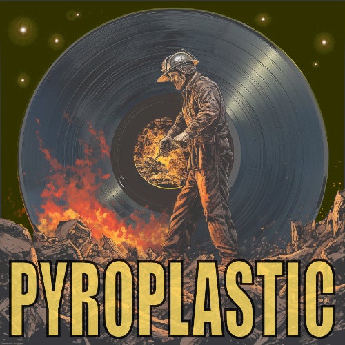 Pyroplastic