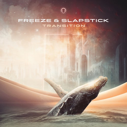  Freeze & Slapstic - Transition (2023) 