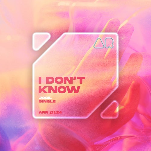 I Don't Know