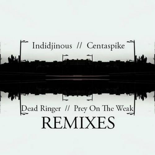 Dead Ringer / Pry On The Weak Remixes