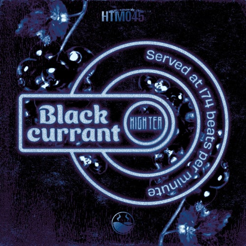 BLACKCURRANT - High Tea Music Presents
