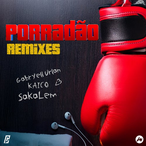 Porradão (Remixes)