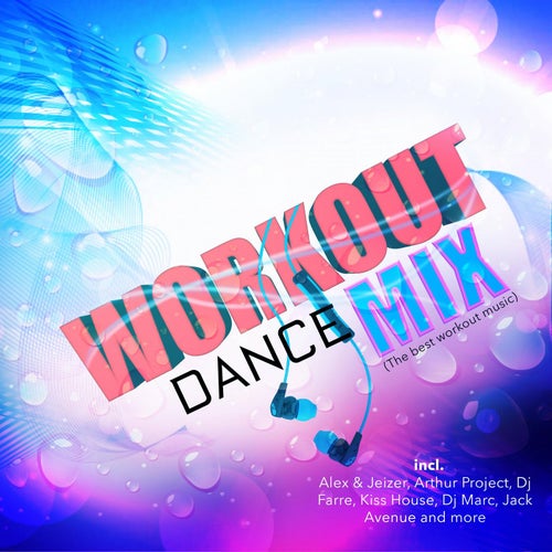 Workout Dance Mix (The Best Workout Music)