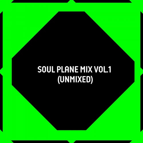 Soul Plane Mix, Vol. 1 (Unmixed)