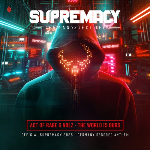 The World Is Ours - Official Supremacy 2025 - Germany Decoded Anthem
