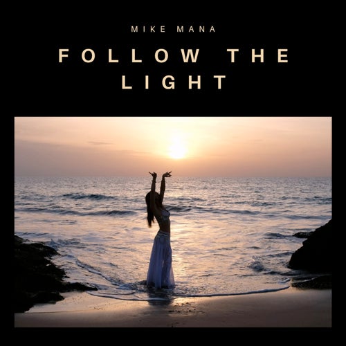Follow the Light