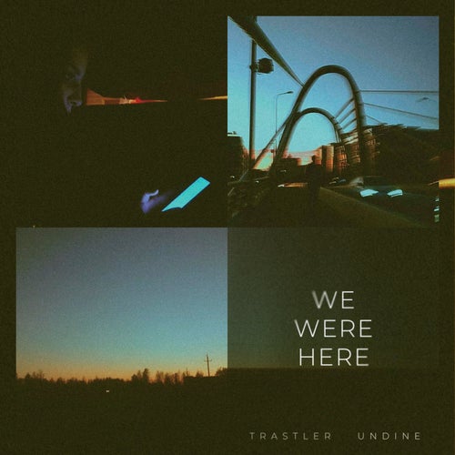 We Were Here