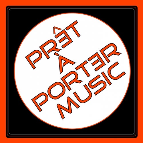 Pret-A-Porter Music