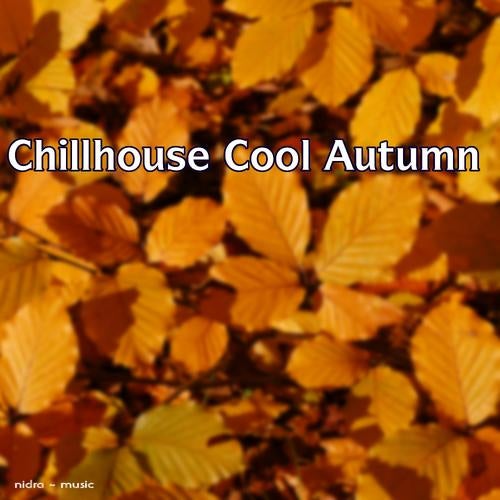 Chillhouse Cool Autumn