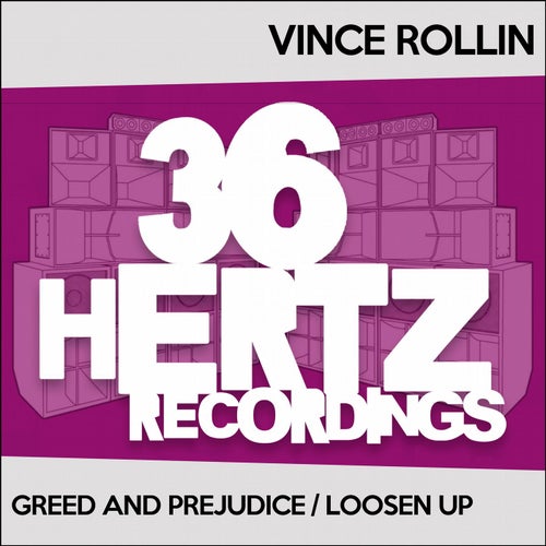 Greed and Prejudice / Loosen Up