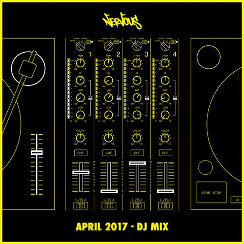 Nervous April 2017 - DJ Mix