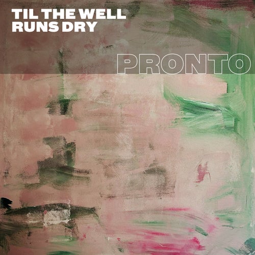 Till the Well Runs Dry