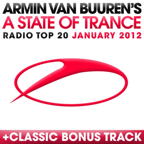 A State Of Trance Radio Top 20 - January 2012 - Including Classic Bonus Track