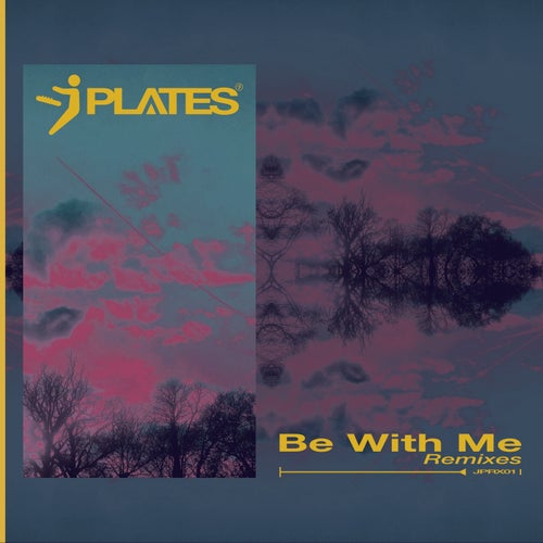 Be with Me