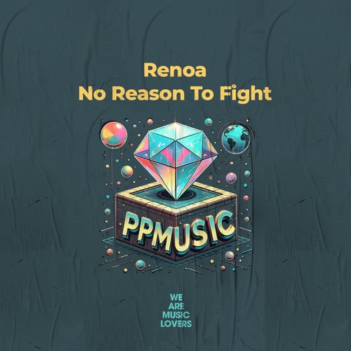 No Reason To Fight