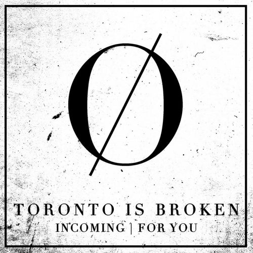 Incoming | For You