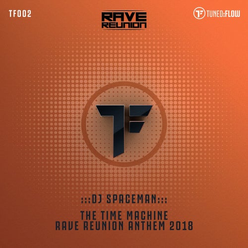 The Time Machine (Rave Reunion Anthem 2018)