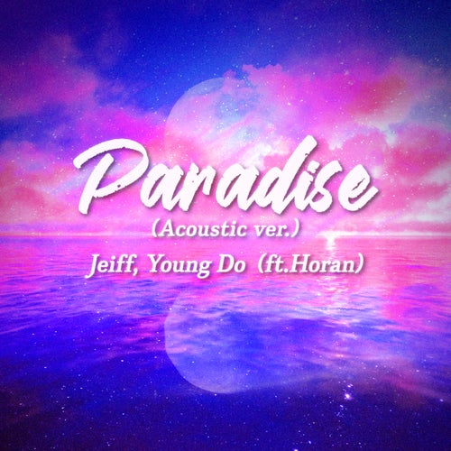 Paradise (feat. Horan) (Acoustic Version)