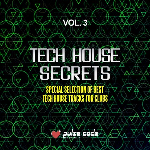 Tech House Secrets, Vol. 3 (Special Selection of Best Tech House Tracks for Clubs)